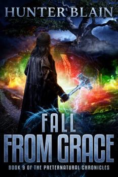 Paperback Fall From Grace: Preternatural Chronicles Book 9 (The Preternatural Chronicles) Book