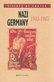 Paperback Nazi Germany, 1933-45 (History at Source) Book