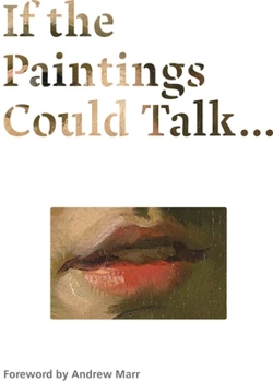 Paperback If the Paintings Could Talk Book