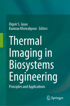Thermal Imaging in Biosystems Engineering: Principles and Applications