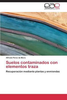 Paperback Suelos contaminados con elementos traza [Spanish] Book