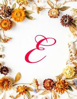 Paperback E: Monogram Initial Hexagonal Graph Paper Notebook: 1/4 Inch Hexagons Organic Chemistry Graph Paper & for Gaming, Graphs, Book