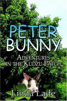 Paperback Peter Bunny: Adventures in the Kudzu Patch Book