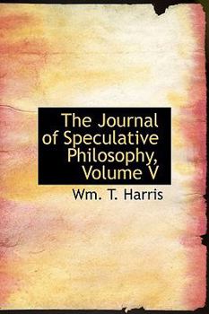 Hardcover The Journal of Speculative Philosophy, Volume V Book