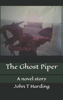 Paperback The Ghost Piper: A Novel Story Book