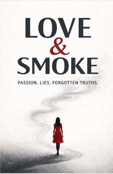 Paperback Love & Smoke Book