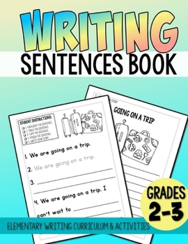 Paperback Elementary Writing Activities, Writing Sentences Book: Elementary Writing Curriculum Book