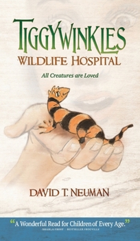 Hardcover Tiggywinkles Wildlife Hospital: All Creatures are Loved Book