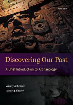 Paperback Discovering Our Past: A Brief Introduction to Archaeology Book