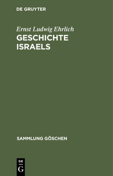 Geschichte Israels: Von Den Anf�ngen Bis Zur Zerst�rung Des Tempels (70 N. Chr.)