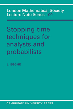 Paperback Stopping Time Techniques for Analysts and Probabilists Book
