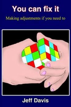 Paperback You can fix it: Making adjustments if you need to Book