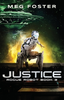Paperback Justice (Rogue Robot Book 3) Book