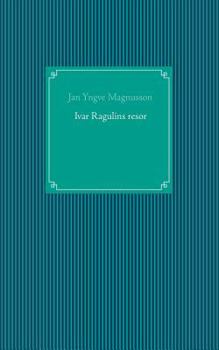 Paperback Ivar Ragulins resor [Swedish] Book