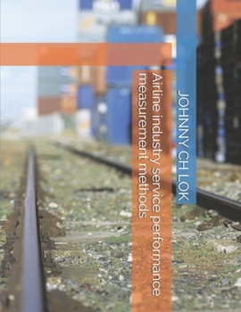 Paperback Airline industry service performance measurement methods Book