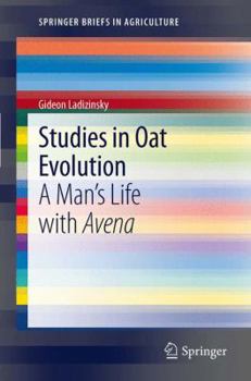 Paperback Studies in Oat Evolution: A Man's Life with Avena Book