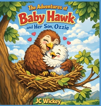 The Adventures of Baby Hawk and Her Son, Ozzie