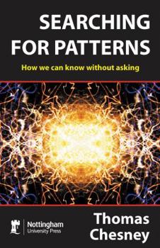 Paperback Searching for Patterns: How We Can Know Without Asking Book