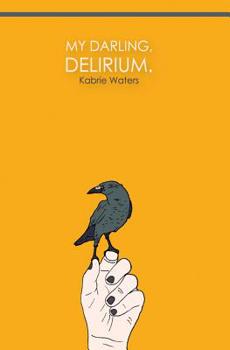 Paperback My Darling, Delirium Book