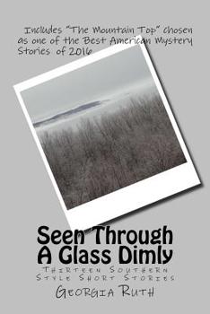 Paperback Seen Through A Glass Dimly: Thirteen Southern Short Stories Book