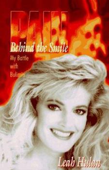 Paperback Pain Behind the Smile: My Battle With Bulimia Book