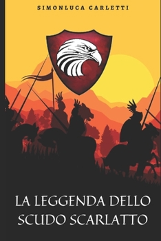 Paperback La leggenda dello scudo scarlatto [Italian] Book