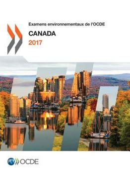 Paperback Examens environnementaux de l'OCDE: Canada 2017 [French] Book
