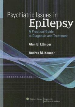 Hardcover Psychiatric Issues in Epilepsy: A Practical Guide to Diagnosis and Treatment Book