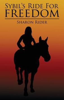Paperback Sybil's Ride for Freedom Book