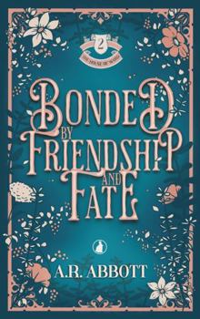 Paperback Bonded by Friendship and Fate Book