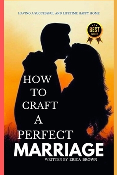 Paperback How to Craft a Perfect Marriage Book