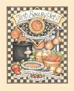 Hardcover Is It Soup Yet? - Among Friends Book