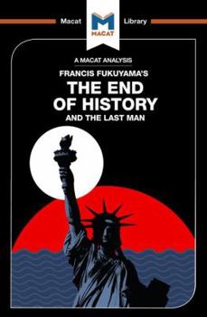 Paperback An Analysis of Francis Fukuyama's the End of History and the Last Man Book