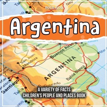 Paperback Argentina A South American Country Children's People And Places Book