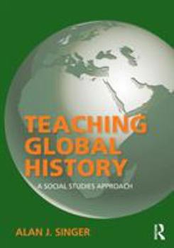 Paperback Teaching Global History: A Social Studies Approach Book