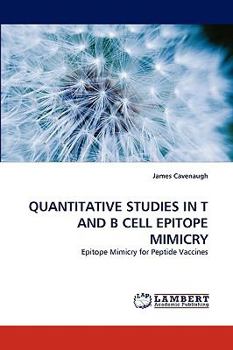 Paperback Quantitative Studies in T and B Cell Epitope Mimicry Book