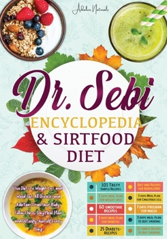 Paperback Dr. Sebi Encyclopedia & Sirtfood Diet ( Plant based - Vegan ) Book