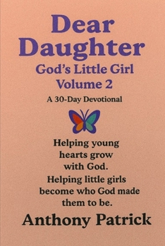 Paperback Dear Daughter Volume 2: God's Little Girl Book