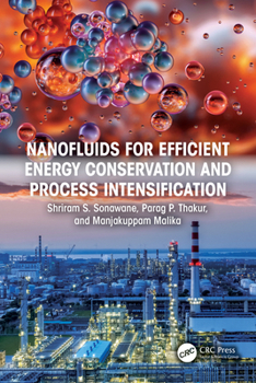Hardcover Nanofluids for Efficient Energy Conservation and Process Intensification Book