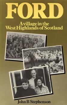 Ford, a Village in the West Highlands of Scotland: A Case Study of Repopulation and Social Change in a Small Community