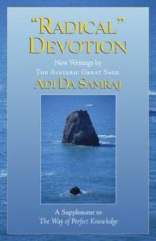 Paperback Radical Devotion (The Way of Perfect Knowledge series) Book