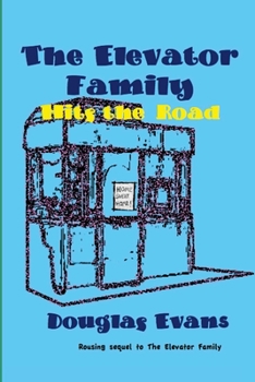 Paperback The Elevator Family Hits the Road Book