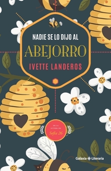 Paperback Nadie se lo dijo al abejorro [Spanish] Book