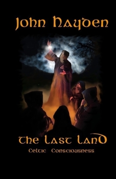 The Last Land: Celtic Consciousness