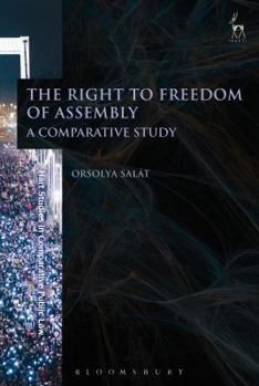 Paperback The Right to Freedom of Assembly: A Comparative Study Book