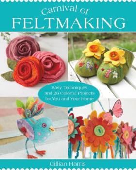 Paperback Carnival of Feltmaking Book