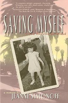 Paperback Saving Myself: A Los Angeles Childhood Book