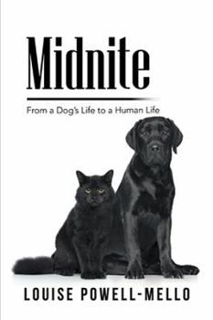 Paperback Midnite: From a Dog's Life to a Human Life Book