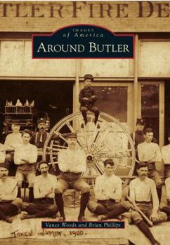 Around Butler - Book  of the Images of America: Missouri