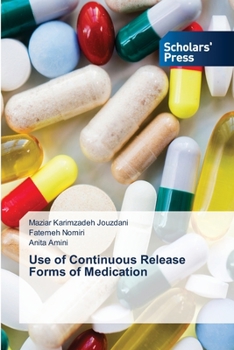 Paperback Use of Continuous Release Forms of Medication Book